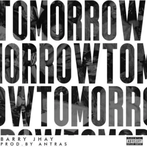 Barry Jhay - Tomorrow
